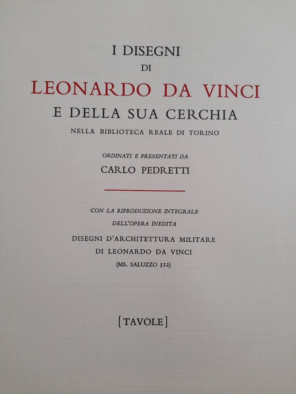 I Disegni di Leonardo Da Vinci e della Sua Cerchia - La Biblioteca Reale di Torino (G. Barbera)