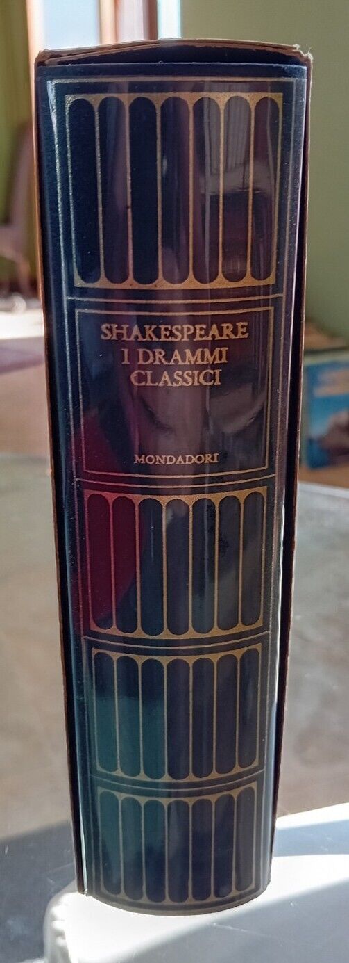 W. Shakespeare I DRAMMI CLASSICI - Meridiani Mondadori