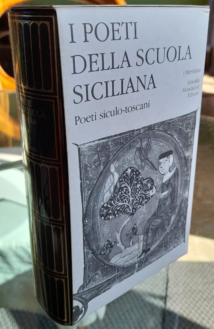 THE POETS OF THE SICILIAN SCHOOL (Tome III -) - Meridiani Mondadori