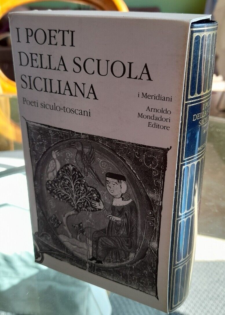 THE POETS OF THE SICILIAN SCHOOL (Tome III -) - Meridiani Mondadori